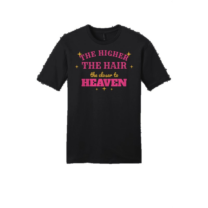 D-001 The Higher the Hair — dt6000-tee black