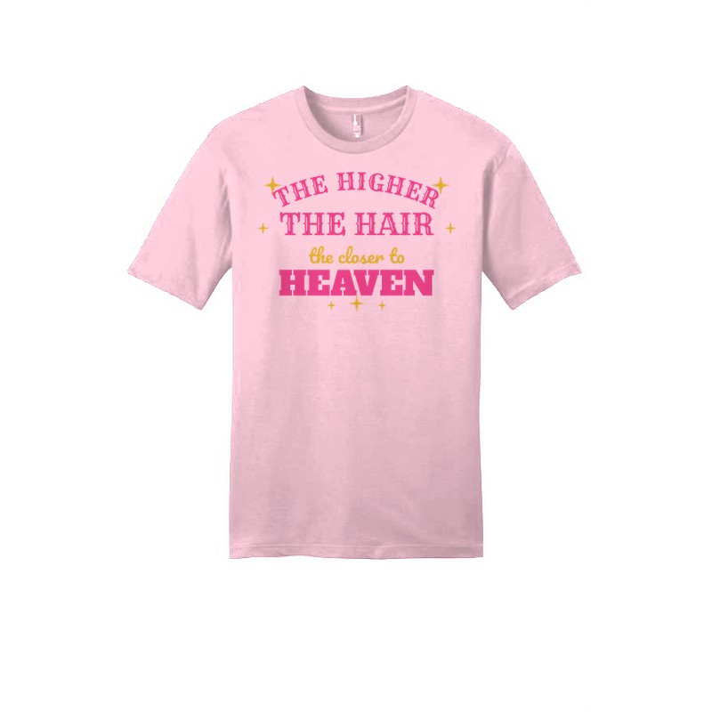 D-001 The Higher the Hair — dt6000-tee lightpink