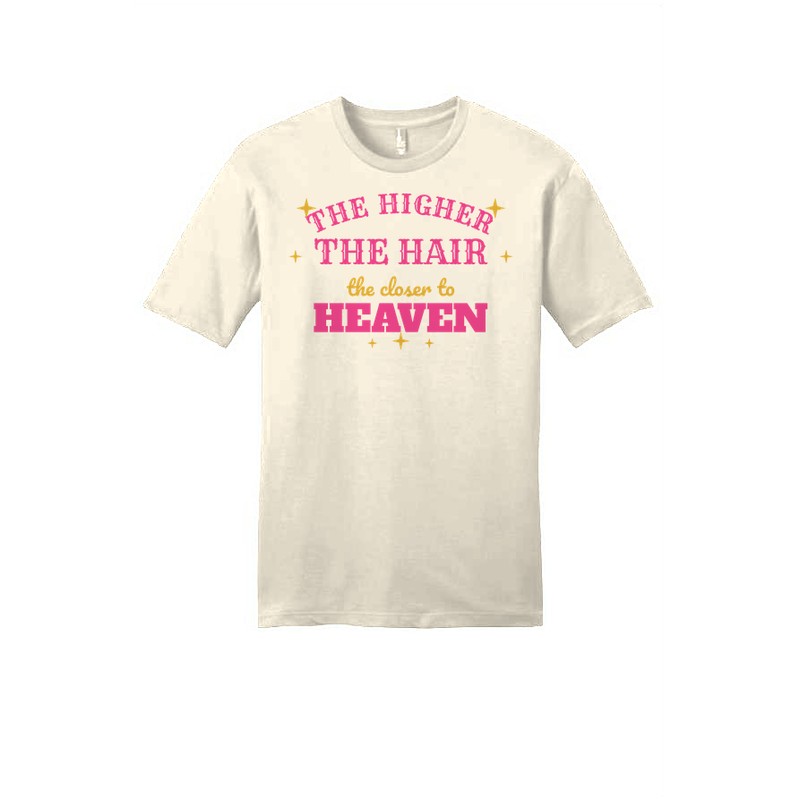 D-001 The Higher the Hair — dt6000-tee natural
