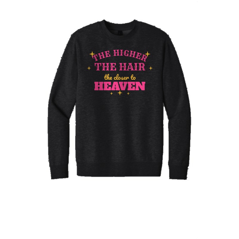 D-001 The Higher the Hair — dt6104-crewneck black
