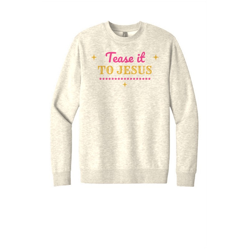 D-004 Tease It to Jesus — dt6104-crewneck natural
