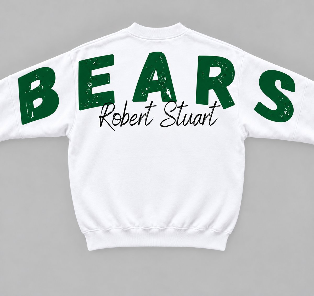 White crewneck with distressed green BEARS across the back and sleeves and Robert Stuart in black script